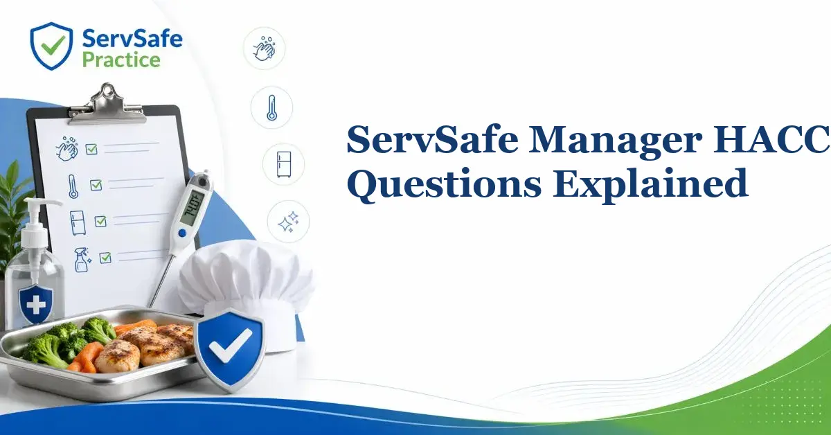 ServSafe Manager HACCP Questions Explained