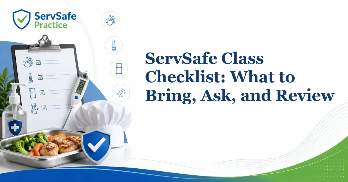 ServSafe Class Checklist: What to Bring, Ask, and Review